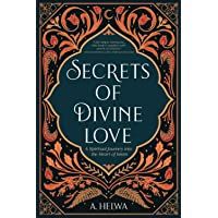 Los mejores  - Secrets of Divine Love: A Spiritual Journey into the Heart of Islam